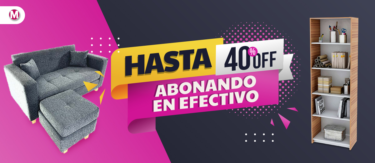 HASTA 40 PORCIENTO OFF EN EFECTIVO
